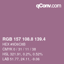 カラーコード: RGB 157 108.8 139.4 | qconv.com