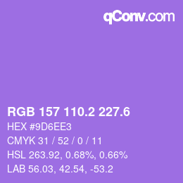 カラーコード: RGB 157 110.2 227.6 | qconv.com