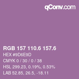 カラーコード: RGB 157 110.6 157.6 | qconv.com