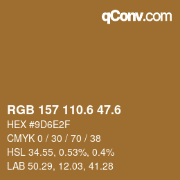 カラーコード: RGB 157 110.6 47.6 | qconv.com