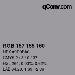 Color code: RGB 157 155 160 | qconv.com