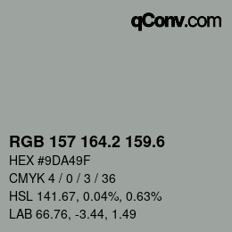 カラーコード: RGB 157 164.2 159.6 | qconv.com