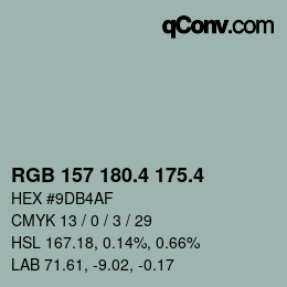 カラーコード: RGB 157 180.4 175.4 | qconv.com