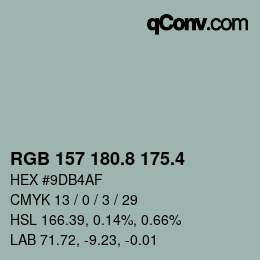 カラーコード: RGB 157 180.8 175.4 | qconv.com