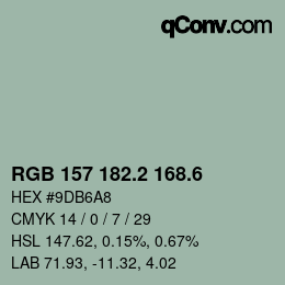カラーコード: RGB 157 182.2 168.6 | qconv.com