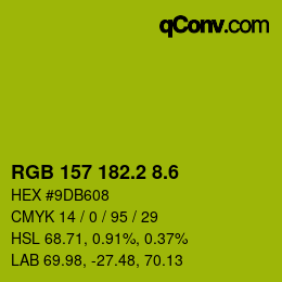 カラーコード: RGB 157 182.2 8.6 | qconv.com