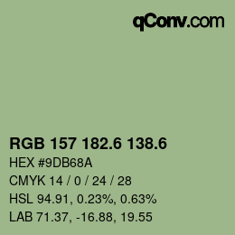 カラーコード: RGB 157 182.6 138.6 | qconv.com