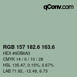 カラーコード: RGB 157 182.6 163.6 | qconv.com