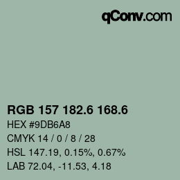 カラーコード: RGB 157 182.6 168.6 | qconv.com