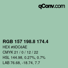 カラーコード: RGB 157 198.8 174.4 | qconv.com