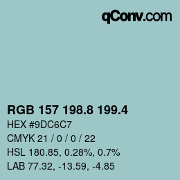 カラーコード: RGB 157 198.8 199.4 | qconv.com
