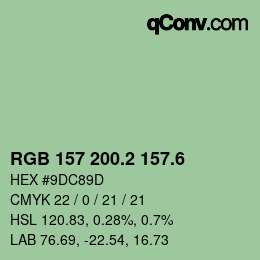 カラーコード: RGB 157 200.2 157.6 | qconv.com