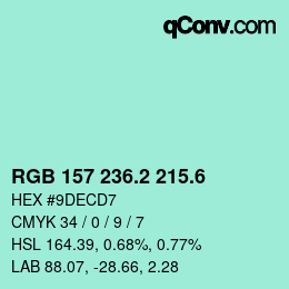 カラーコード: RGB 157 236.2 215.6 | qconv.com