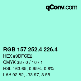カラーコード: RGB 157 252.4 226.4 | qconv.com