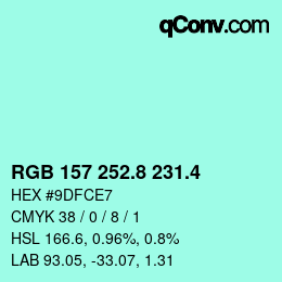 カラーコード: RGB 157 252.8 231.4 | qconv.com