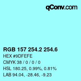 カラーコード: RGB 157 254.2 254.6 | qconv.com