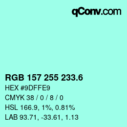 カラーコード: RGB 157 255 233.6 | qconv.com