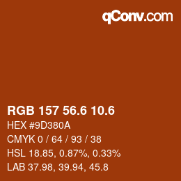 カラーコード: RGB 157 56.6 10.6 | qconv.com
