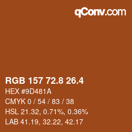 カラーコード: RGB 157 72.8 26.4 | qconv.com