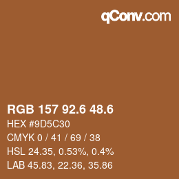 カラーコード: RGB 157 92.6 48.6 | qconv.com