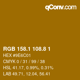 カラーコード: RGB 158.1 108.8 1 | qconv.com