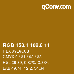 カラーコード: RGB 158.1 108.8 11 | qconv.com