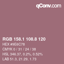 Color code: RGB 158.1 108.8 120 | qconv.com