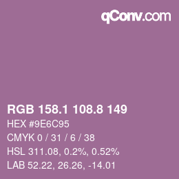 カラーコード: RGB 158.1 108.8 149 | qconv.com