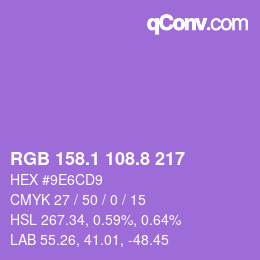カラーコード: RGB 158.1 108.8 217 | qconv.com