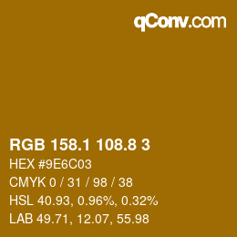 カラーコード: RGB 158.1 108.8 3 | qconv.com