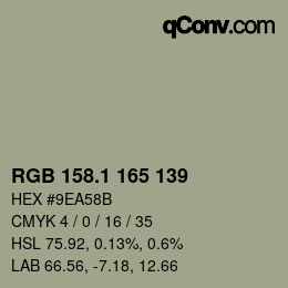 カラーコード: RGB 158.1 165 139 | qconv.com