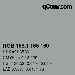 Color code: RGB 158.1 165 160 | qconv.com