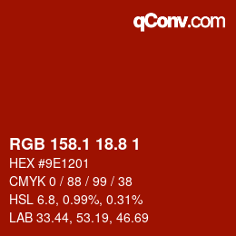カラーコード: RGB 158.1 18.8 1 | qconv.com