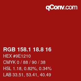 カラーコード: RGB 158.1 18.8 16 | qconv.com