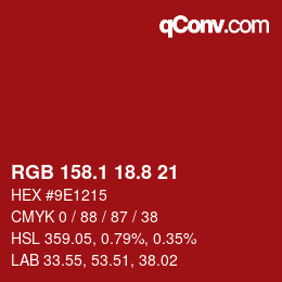 カラーコード: RGB 158.1 18.8 21 | qconv.com