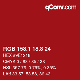 カラーコード: RGB 158.1 18.8 24 | qconv.com