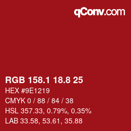 カラーコード: RGB 158.1 18.8 25 | qconv.com