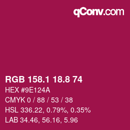 カラーコード: RGB 158.1 18.8 74 | qconv.com