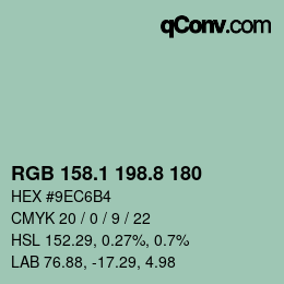 カラーコード: RGB 158.1 198.8 180 | qconv.com
