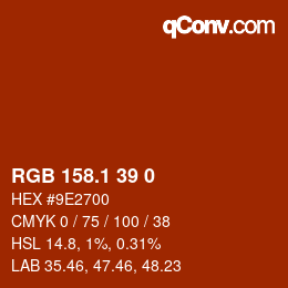 カラーコード: RGB 158.1 39 0 | qconv.com