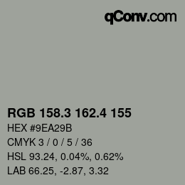 カラーコード: RGB 158.3 162.4 155 | qconv.com
