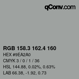 カラーコード: RGB 158.3 162.4 160 | qconv.com