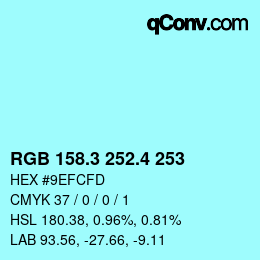 カラーコード: RGB 158.3 252.4 253 | qconv.com