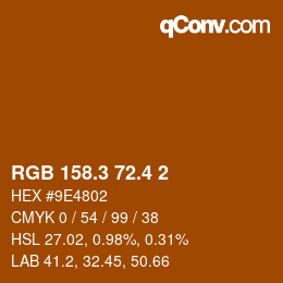 カラーコード: RGB 158.3 72.4 2 | qconv.com