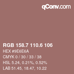 カラーコード: RGB 158.7 110.6 106 | qconv.com