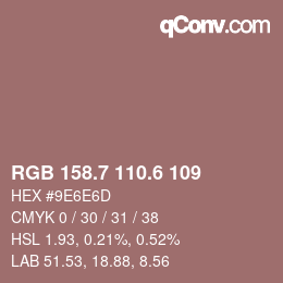 カラーコード: RGB 158.7 110.6 109 | qconv.com