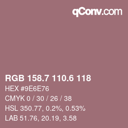 カラーコード: RGB 158.7 110.6 118 | qconv.com