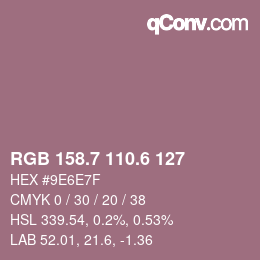 カラーコード: RGB 158.7 110.6 127 | qconv.com
