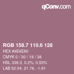 カラーコード: RGB 158.7 110.6 128 | qconv.com