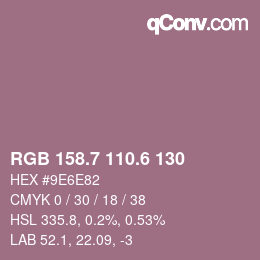 カラーコード: RGB 158.7 110.6 130 | qconv.com